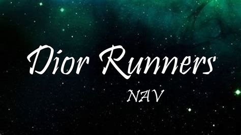 nav dior runners|NAV – Dior Runners Lyrics .